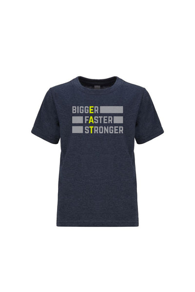 Bigger. Faster. Stronger - Boys
